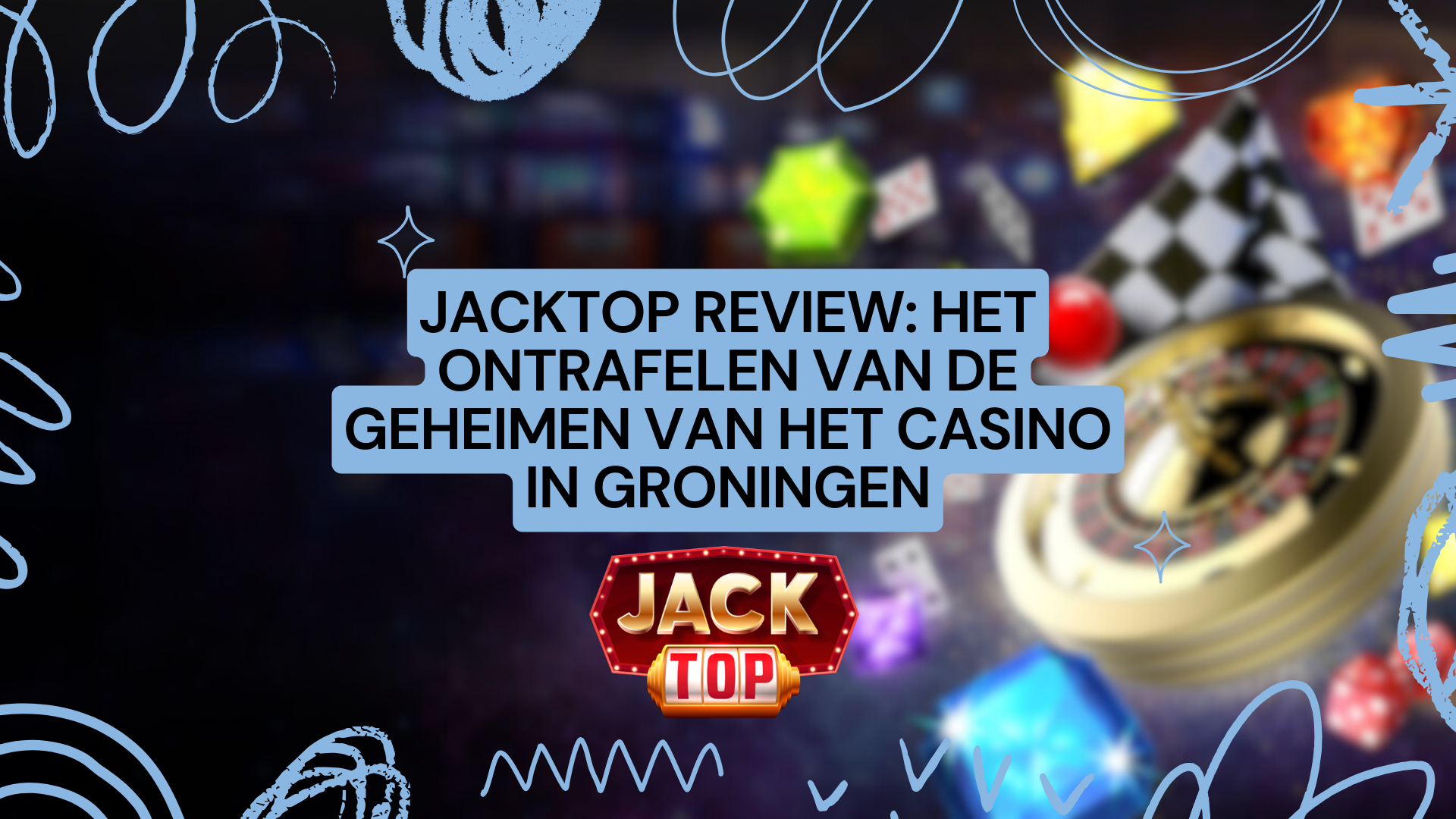 Jacktop Review: Het ontrafelen van de geheimen van het casino in Groningen