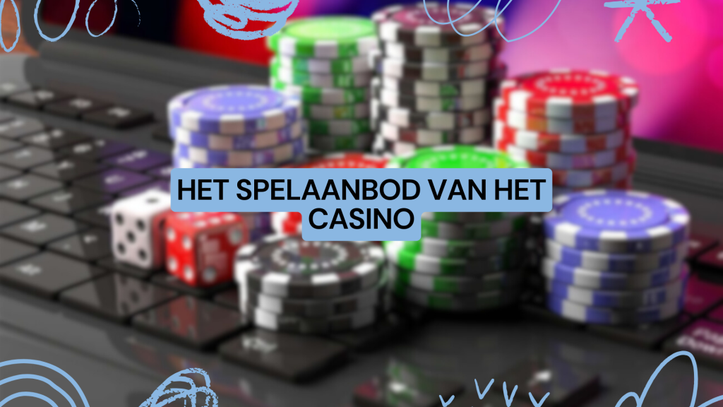 Het spelaanbod van het casino