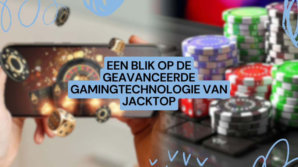 Een blik op de geavanceerde gamingtechnologie van Jacktop