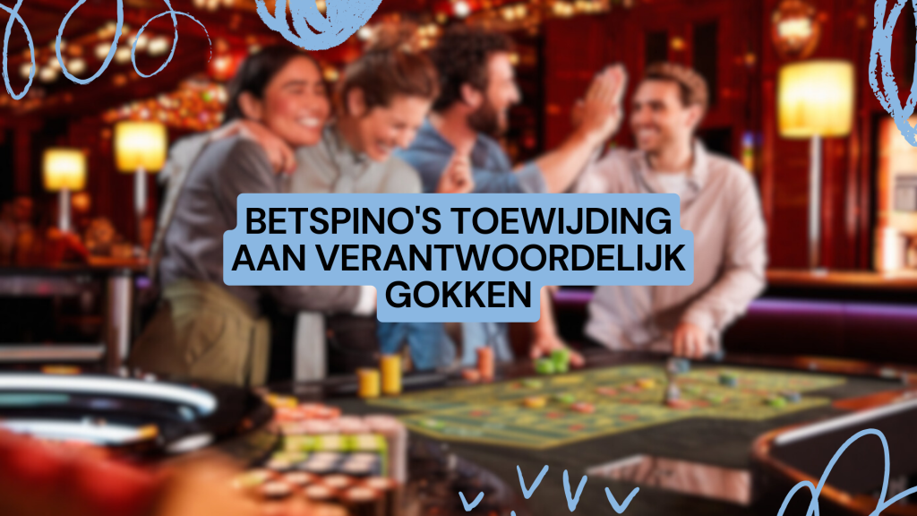 Betspino's toewijding aan verantwoordelijk gokken