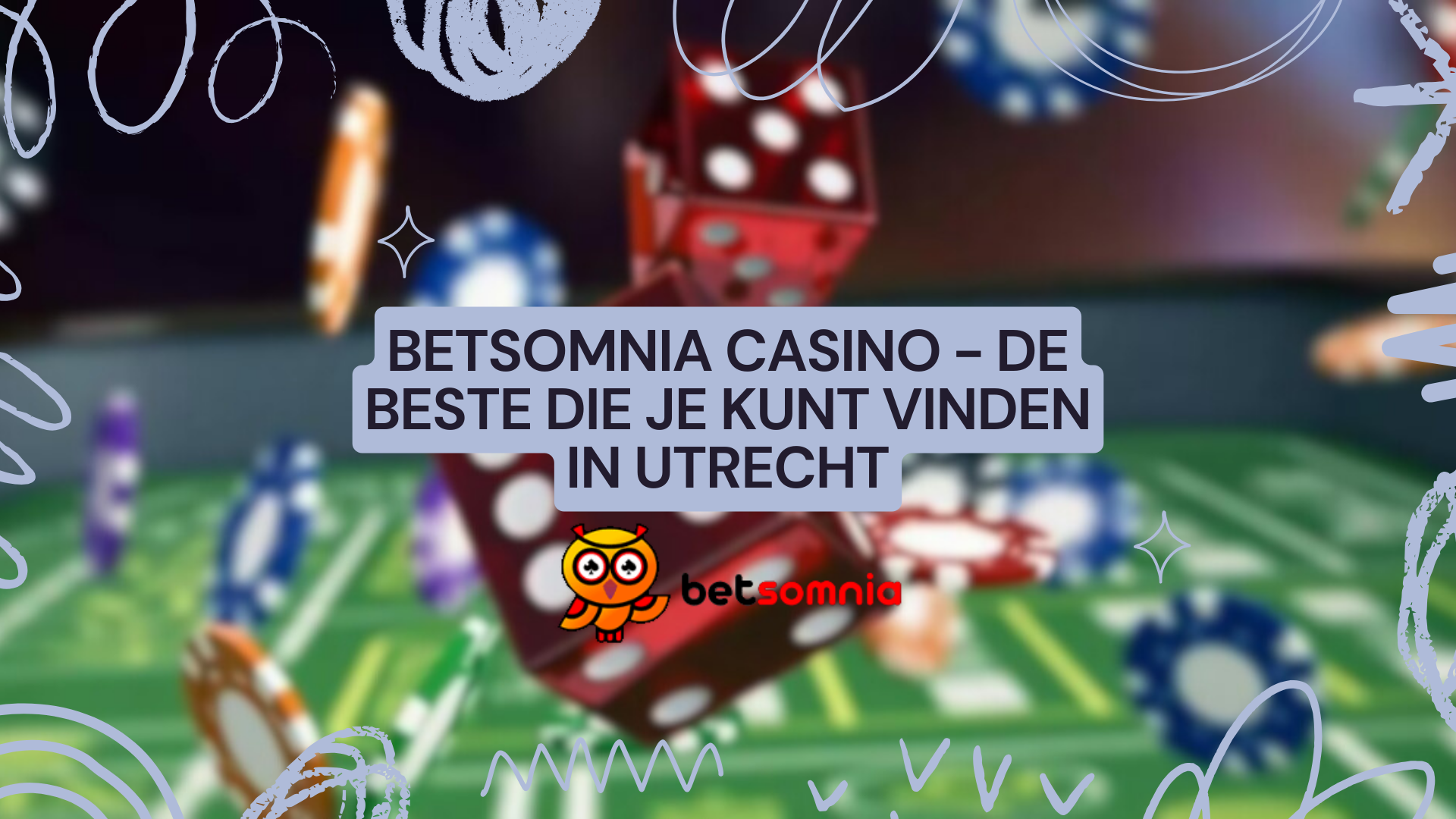 BetSomnia Casino - De beste die je kunt vinden in Utrecht