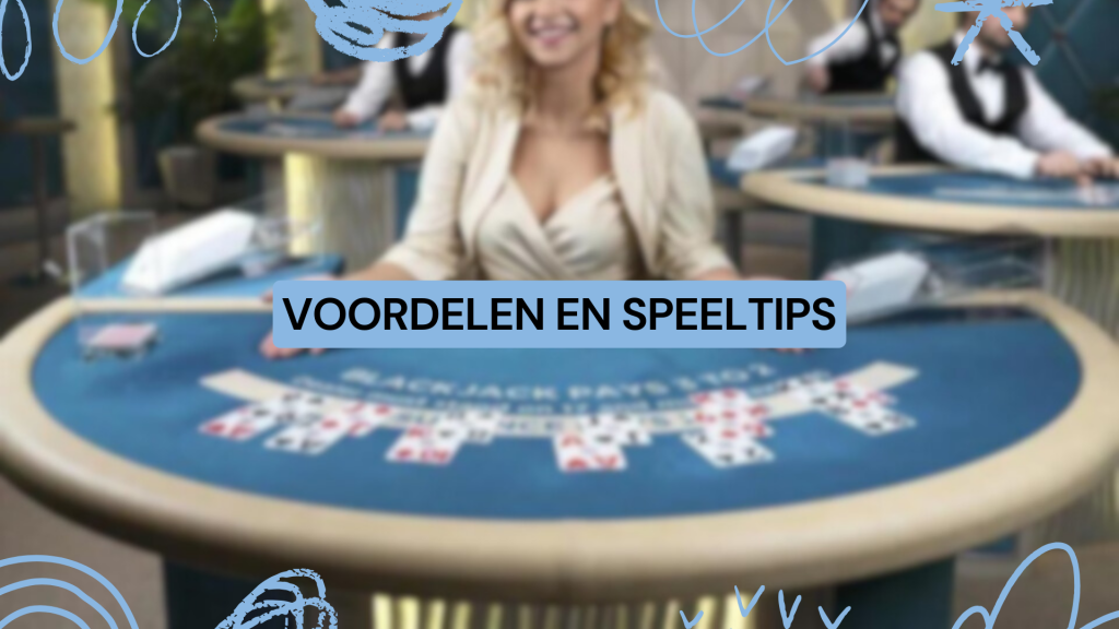 Voordelen en speeltips