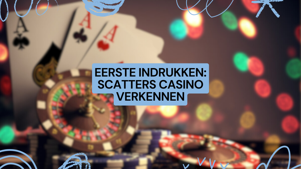 Eerste indrukken: Scatters Casino verkennen