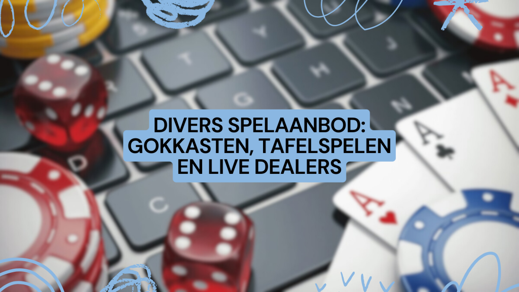 Divers spelaanbod: gokkasten, tafelspelen en live dealers